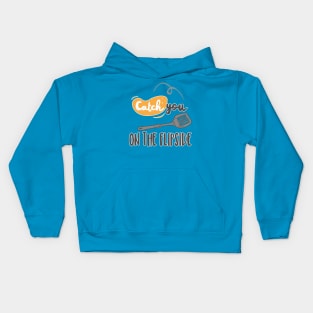 Catch You On The Flipside - Funny Chef Design Kids Hoodie